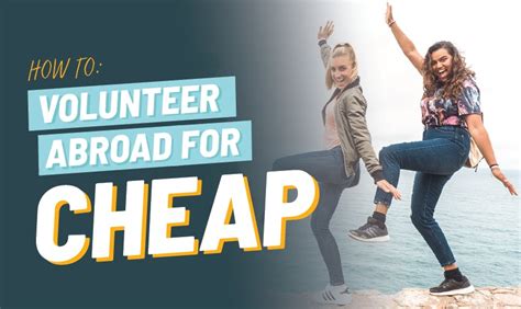 cheapest way to volunteer abroad.